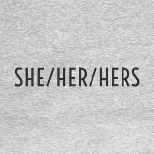 She/Her/Hers Pronoun T-Shirt